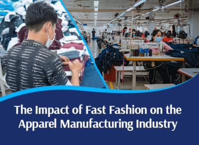 The Impact of Fast Fashion on the Apparel Manufacturing Industry